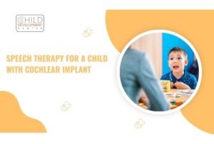 Speech Therapy for a Child With Cochlear Implant